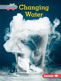 Enlarge image Cover: Changing Water - Lerner Publishing Group