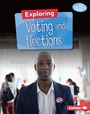 Cover: Exploring Voting and Elections - Lerner Publishing Group