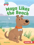 Cover: Maya Likes the Beach - Lerner Publishing Group