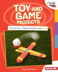 Enlarge image Cover: Toy and Game Projects - Lerner Publishing Group