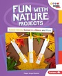 Cover: Fun with Nature Projects - Lerner Publishing Group