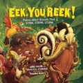 Cover: Eek, You Reek! - Lerner Publishing Group