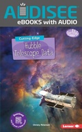 Cover: Cutting-Edge Hubble Telescope Data - Lerner Publishing Group