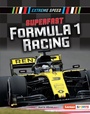 Cover: Superfast Formula 1 Racing - Lerner Publishing Group