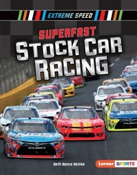 Enlarge image Cover: Superfast Stock Car Racing - Lerner Publishing Group