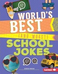 Cover: World's Best (and Worst) School Jokes - Lerner Publishing Group