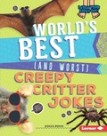 Cover: World's Best (and Worst) Creepy Critter Jokes - Lerner Publishing Group