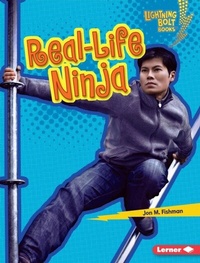 Bild vergrößern Bild: Real-Life Ninja - Lerner Publishing Group