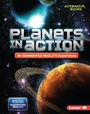 Cover: Planets in Action (An Augmented Reality Experience) - Lerner Publishing Group