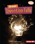 Cover: Great Invention Fails - Lerner Publishing Group