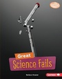Cover: Great Science Fails - Lerner Publishing Group