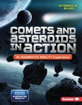 Cover: Comets and Asteroids in Action (An Augmented Reality Experience) - Lerner Publishing Group