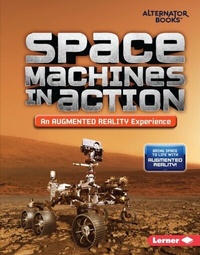 Enlarge image Cover: Space Machines in Action (An Augmented Reality Experience) - Lerner Publishing Group