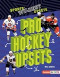 Cover: Pro Hockey Upsets - Lerner Publishing Group