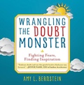 Cover: Wrangling the Doubt Monster - Bancroft Press