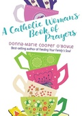 Cover: A Catholic Woman's Book of Prayers - Paraclete Press