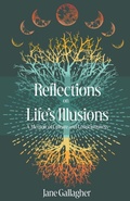 Cover: Reflections on Life's Illusions - Reflections on Life''s Illusions