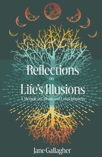 Enlarge image Cover: Reflections on Life's Illusions - Reflections on Life''s Illusions