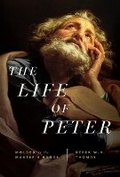 Cover: Life of Peter, The - Ligonier Ministries
