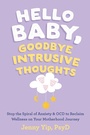 Bild: Hello Baby, Goodbye Intrusive Thoughts - New Harbinger Publications