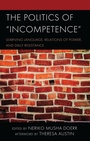 Cover: The Politics of Incompetence - Lexington Books