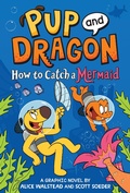 Cover: How to Catch Graphic Novels: How to Catch a Mermaid - Sourcebooks Wonderland