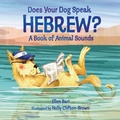 Cover: Does Your Dog Speak Hebrew? - Lerner Publishing Group
