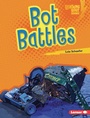 Cover: Bot Battles - Lerner Publishing Group