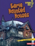 Cover: Eerie Haunted Houses - Lerner Publishing Group
