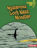 Cover: Mysterious Loch Ness Monster - Lerner Publishing Group