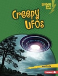 Cover: Creepy UFOs - Lerner Publishing Group