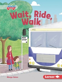 Enlarge image Cover: Wait, Ride, Walk - Lerner Publishing Group
