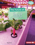 Cover: Future of Food - Lerner Publishing Group