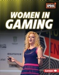 Cover: Women in Gaming - Lerner Publishing Group