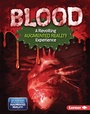 Cover: Blood (A Revolting Augmented Reality Experience) - Lerner Publishing Group