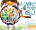 Cover: Garden in Your Belly - Lerner Publishing Group