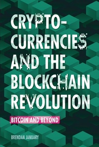 Enlarge image Cover: Cryptocurrencies and the Blockchain Revolution - Lerner Publishing Group