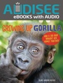 Cover: Growing Up Gorilla - Lerner Publishing Group