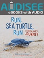 Cover: Run, Sea Turtle, Run - Lerner Publishing Group