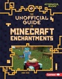 Cover: Unofficial Guide to Minecraft Enchantments - Lerner Publishing Group
