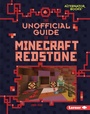 Cover: Unofficial Guide to Minecraft Redstone - Lerner Publishing Group