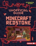 Cover: Unofficial Guide to Minecraft Redstone - Lerner Publishing Group