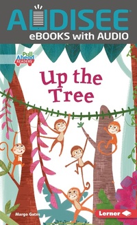 Enlarge image Cover: Up the Tree - Lerner Publishing Group