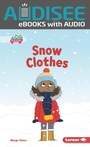 Cover: Snow Clothes - Lerner Publishing Group