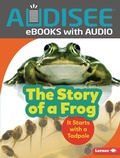 Cover: Story of a Frog - Lerner Publishing Group