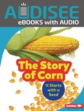 Cover: Story of Corn - Lerner Publishing Group