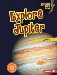 Enlarge image Cover: Explore Jupiter - Lerner Publishing Group