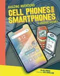 Cover: Cell Phones and Smartphones - Lerner Publishing Group