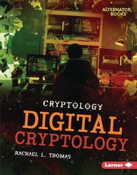 Enlarge image Cover: Digital Cryptology - Lerner Publishing Group