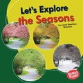 Cover: Let's Explore the Seasons - Lerner Publishing Group